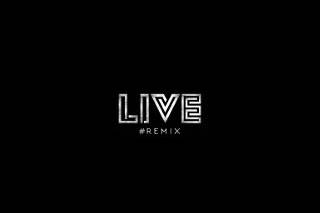 Live Remix