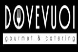 Dove Vuoi Gourmet & Catering