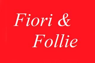 Fiori & Follie
