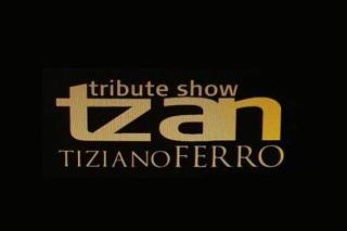 TZAN - Tribute Show Tiziano Ferro