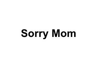 Sorry Mom logo